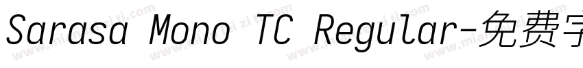 Sarasa Mono TC Regular字体转换